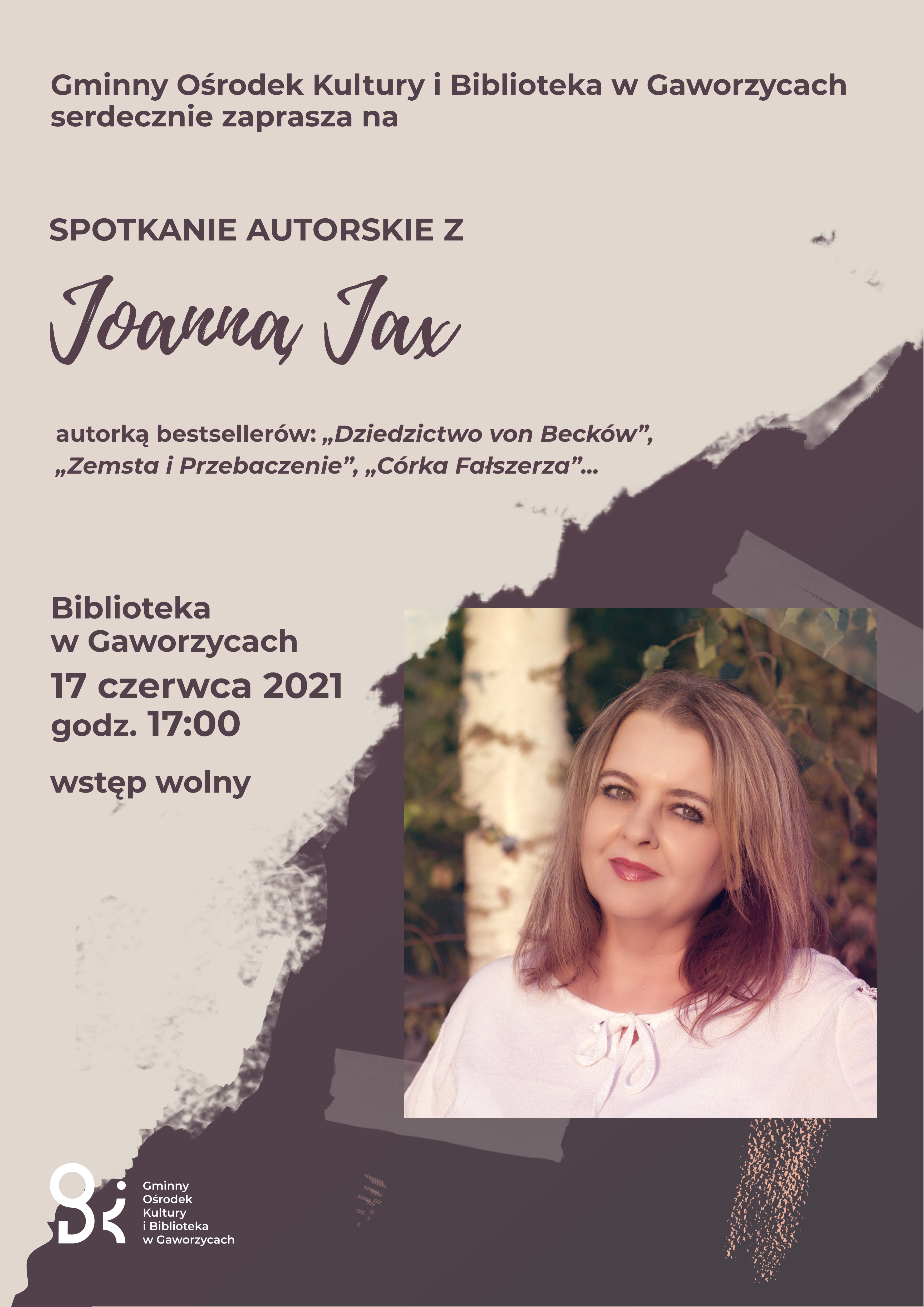 plakat na spotkanie autorskie z Joanną Jax, które odbędzie się 17 czerwca o godzinie 17:00