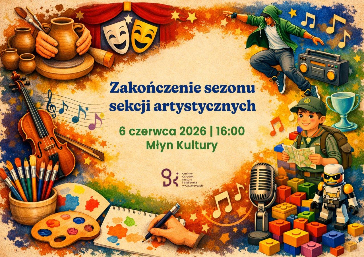 Plakat informujący o&nbsp;zakończeniu roku artystycznego 