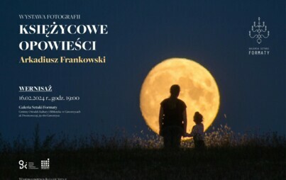 Zdjęcie do Wernisaż fotografii Arkadiusza Frankowskiego &quot;Księżycowe opowieści&quot;