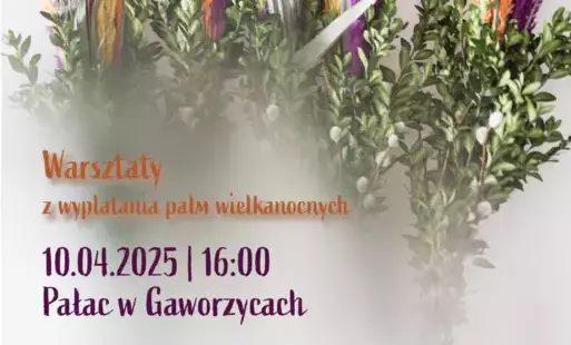 Zdjęcie do Warsztaty wyplatania palm wielkanocnych 