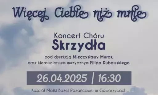 Zdjęcie do Koncert ch&oacute;ru &quot;Skrzydła&quot; pt. &quot;Więcej Ciebie niż mnie&quot;
