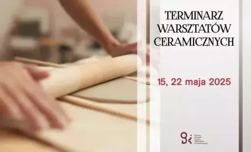 Zdjęcie do Terminarz warsztat&oacute;w ceramicznych na maj