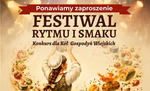 Zaproszenie dla Kół Gospodyń Wiejskich do udziału w Festiwalu Rytmu i Smaku