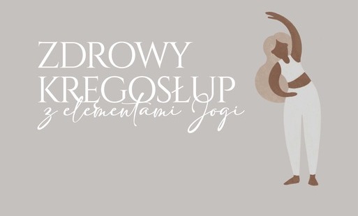 Zdrowy kręgosłup z elementami Jogi